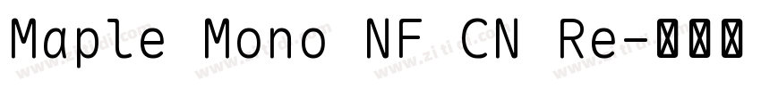 Maple Mono NF CN Re字体转换 Maple Mono NF CN Re字体转换